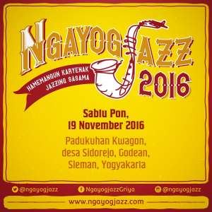 Ngayogjazz 2016 | Hamemangun Karyenak Jazzing Sasama
