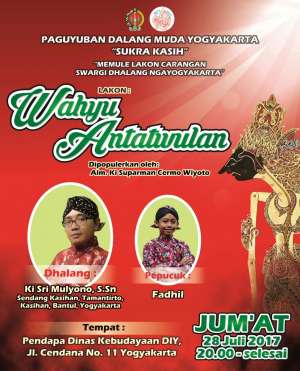 Paguyupan Dalang Muda Sukra Kasih mempersembahkan 'Wahyu Antarwulan'