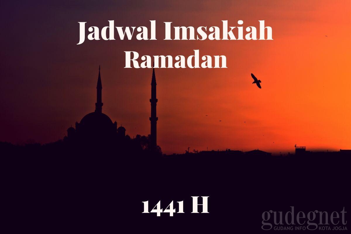 Jadwal Imsakiah DI Yogyakarta 1 dan 2 Ramadan 1441 H Jadwal Imsakiah DI Yogyakarta 1 dan 2 Ramadan 1441 H