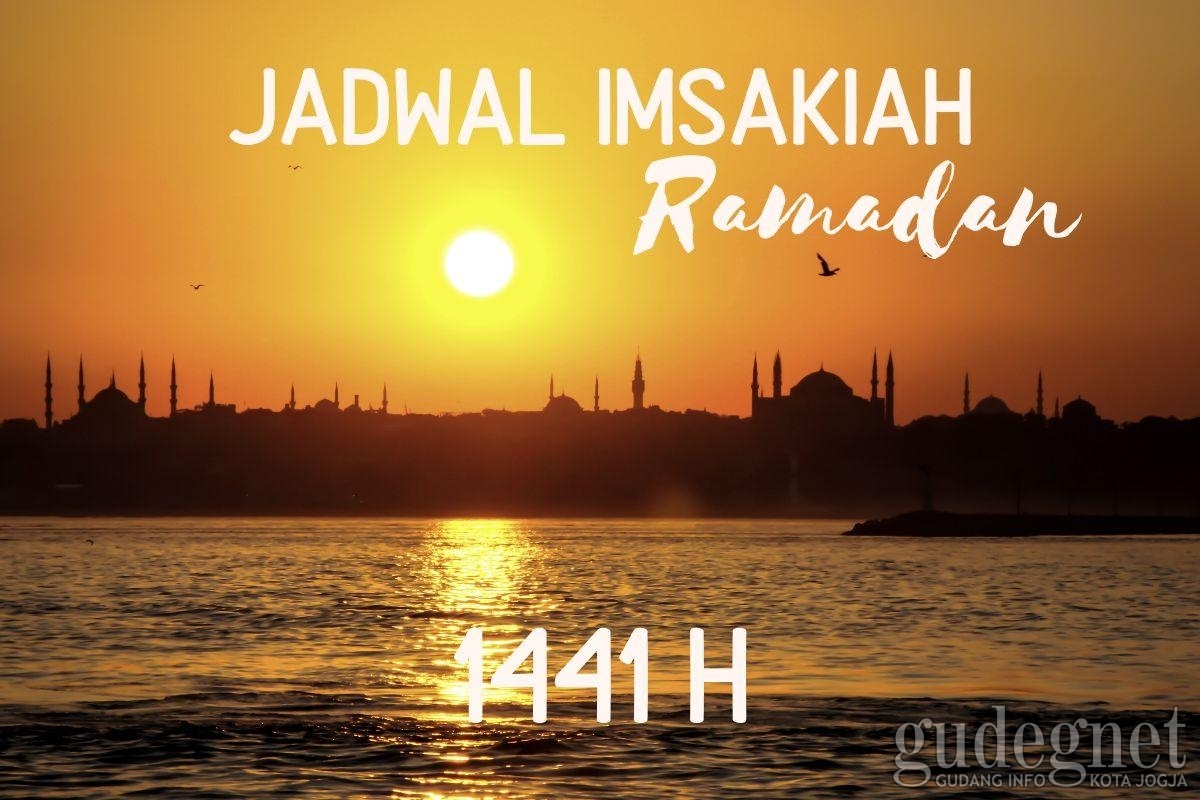 Jadwal Imsakiah DI Yogyakarta Akhir Pekan, Jumat-Minggu 8-10 Mei 2020 Jadwal Imsakiah DI Yogyakarta Akhir Pekan, Jumat-Minggu 8-10 Mei 2020